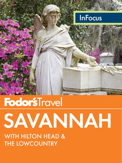 Title details for Fodor's In Focus Savannah by Fodor's Travel Guides - Wait list